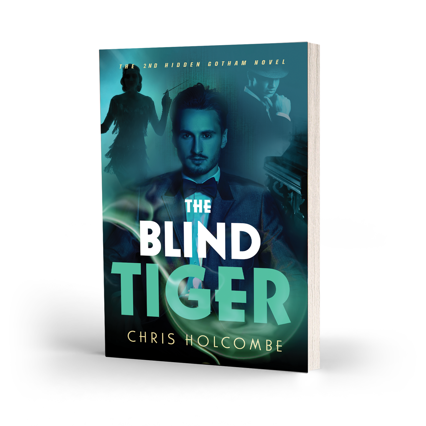 The Blind Tiger: The 2nd Hidden Gotham Novel (Paperback)