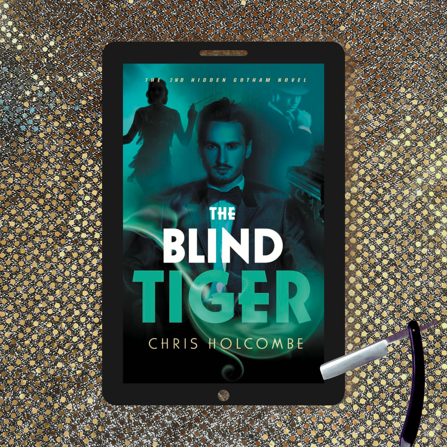 The Blind Tiger: The 2nd Hidden Gotham Novel (Ebook)