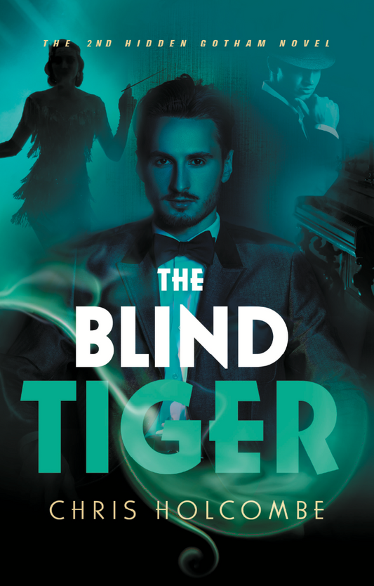 The Blind Tiger: The 2nd Hidden Gotham Novel (Ebook)